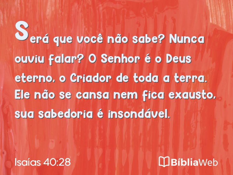 Isaías 40:28 em imagem para compartilhar