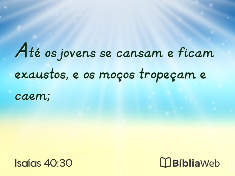 Isaías 40:30 em imagem para compartilhar