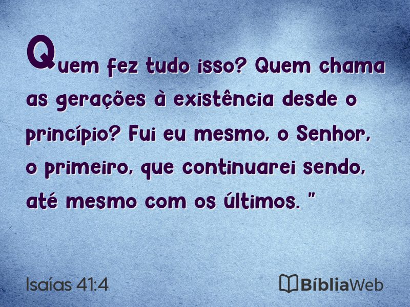 Isaías 41:4 em imagem para compartilhar