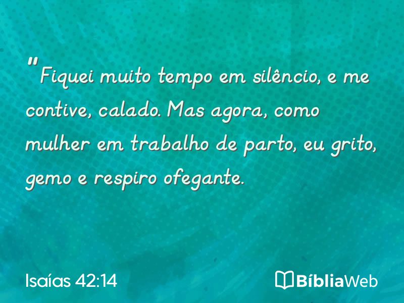 Isaías 42:14 em imagem para compartilhar