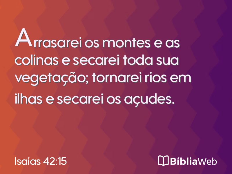 Isaías 42:15 em imagem para compartilhar