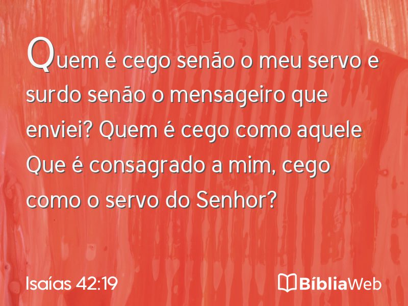 Isaías 42:19 em imagem para compartilhar