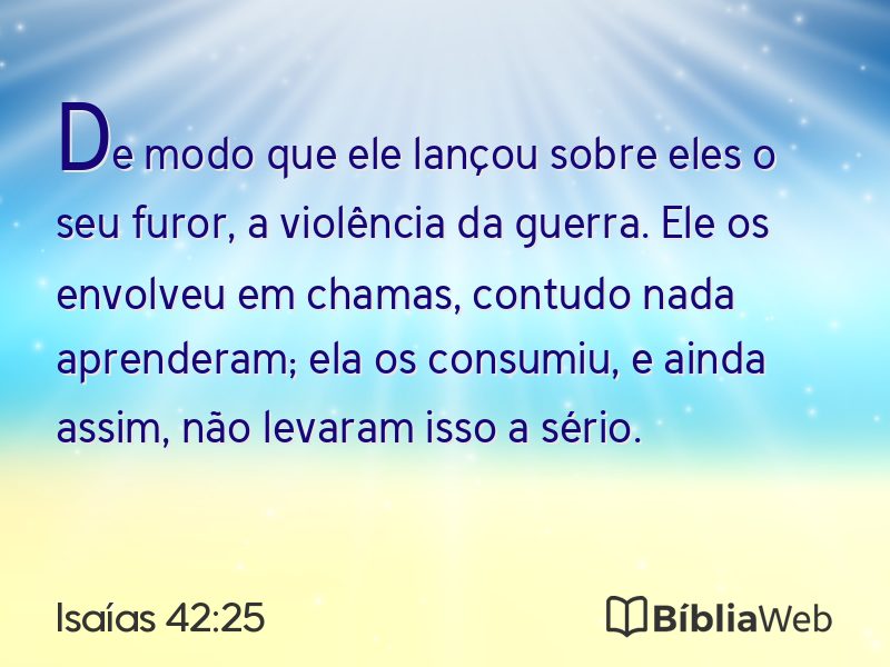 Isaías 42:25 em imagem para compartilhar