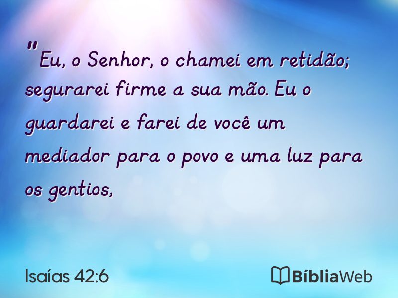 Isaías 42:6 em imagem para compartilhar
