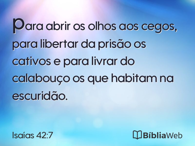 Isaías 42:7 em imagem para compartilhar