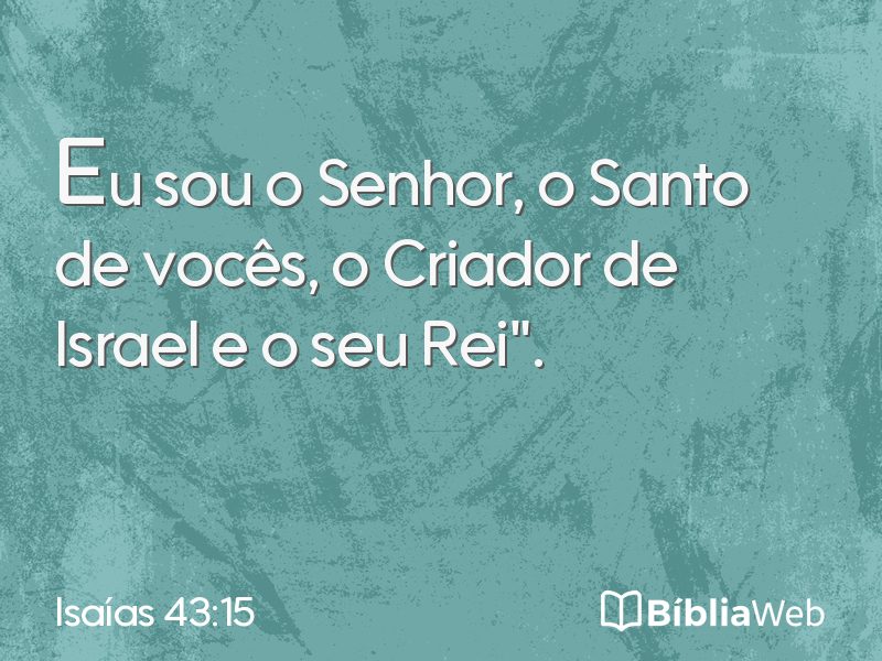Isaías 43:15 em imagem para compartilhar