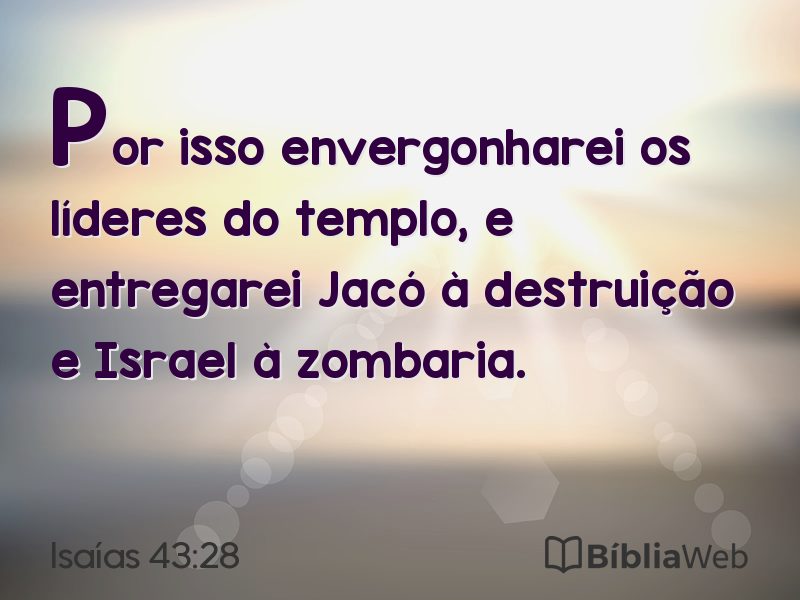 Isaías 43:28 em imagem para compartilhar