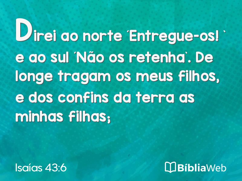 Isaías 43:6 em imagem para compartilhar