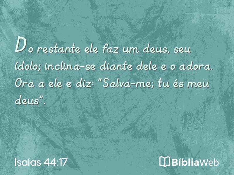 Isaías 44:17 em imagem para compartilhar