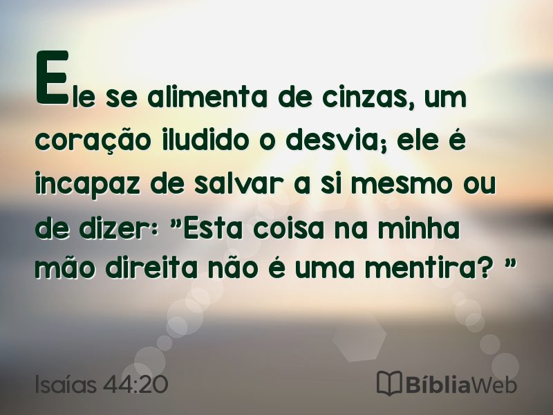 Isaías 44:20 em imagem para compartilhar