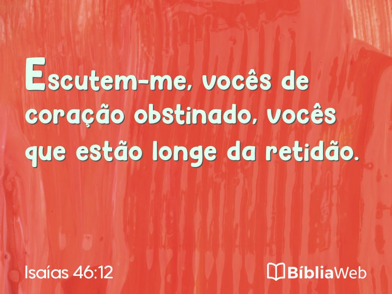 Isaías 46:12 em imagem para compartilhar
