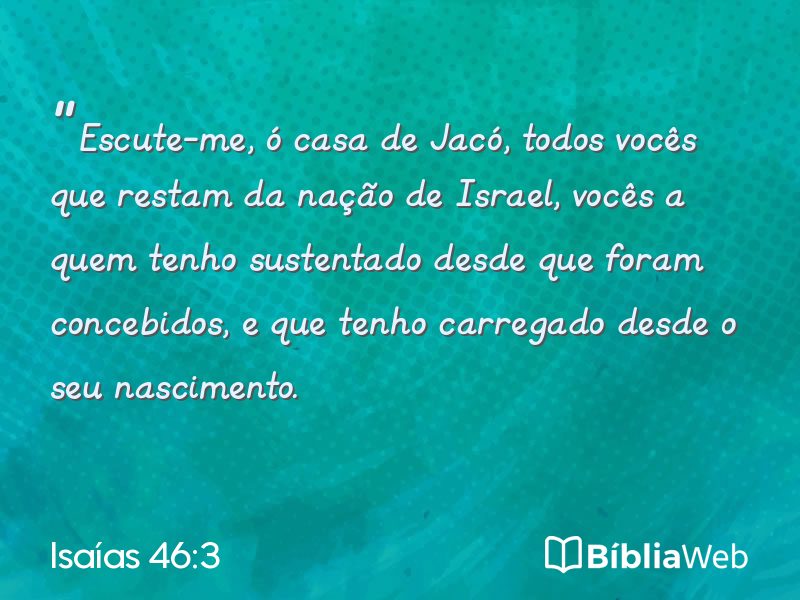 Isaías 46:3 em imagem para compartilhar