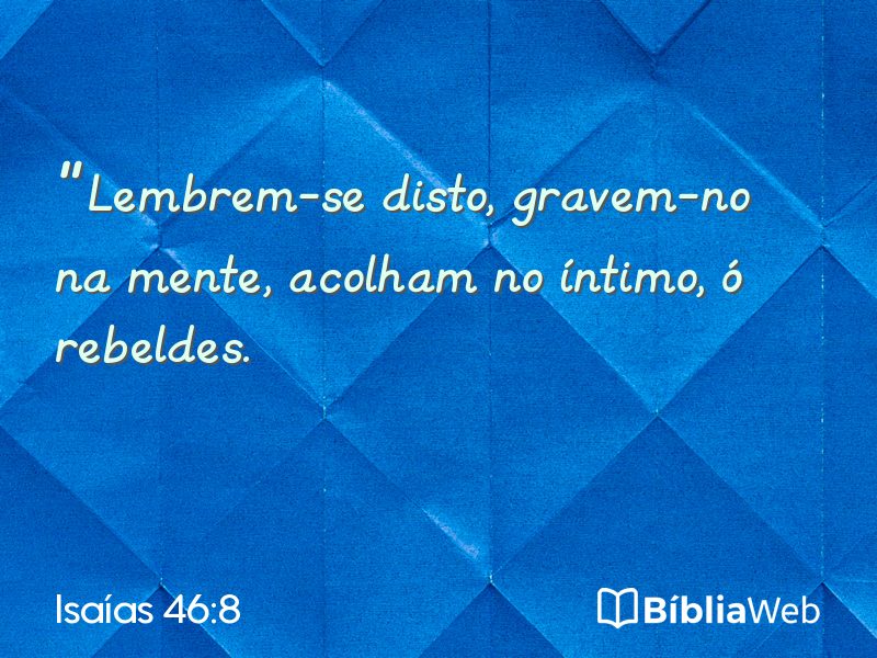 Isaías 46:8 em imagem para compartilhar