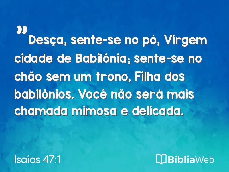 Isaías 47:1 em imagem para compartilhar