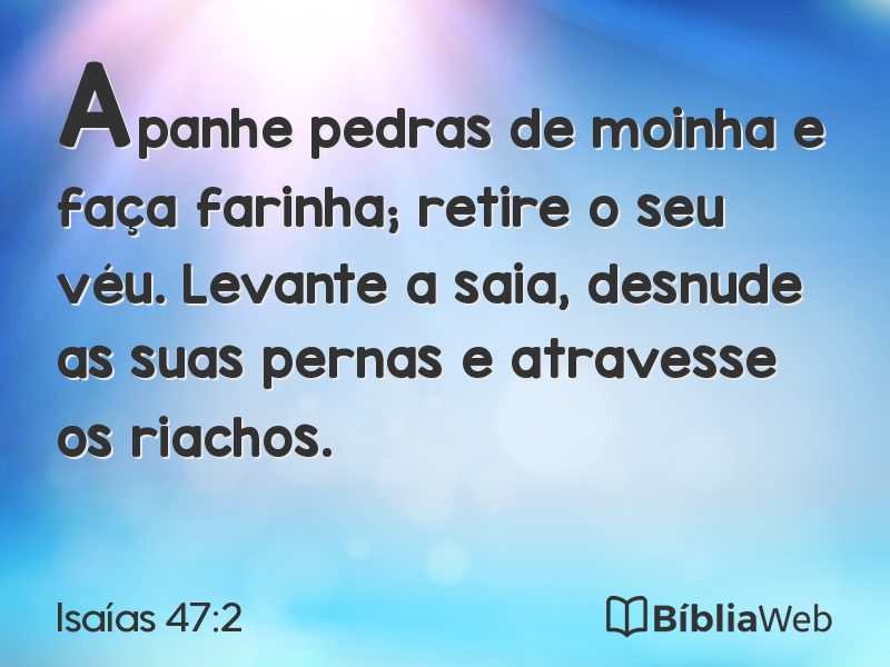 Isaías 47:2 em imagem para compartilhar