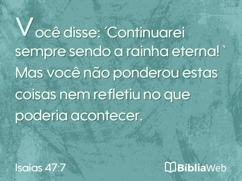 Isaías 47:7 em imagem para compartilhar