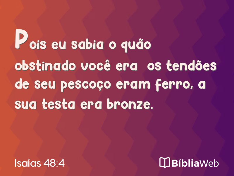 Isaías 48:4 em imagem para compartilhar