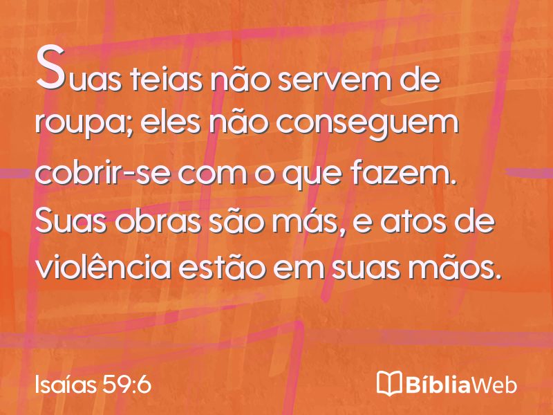 Isaías 59:6 em imagem para compartilhar