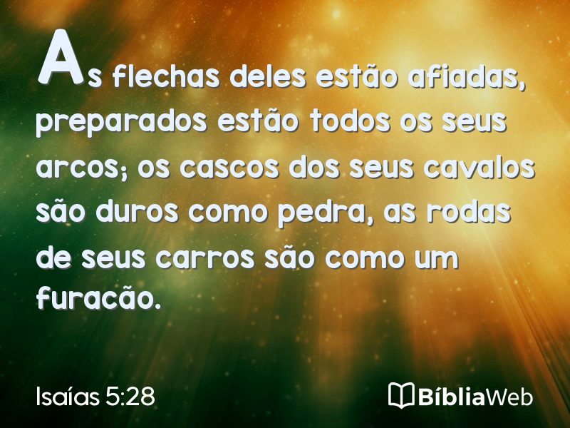 Isaías 5:28 em imagem para compartilhar