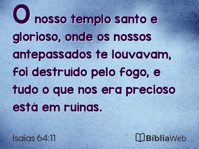 Isaías 64:11 em imagem para compartilhar