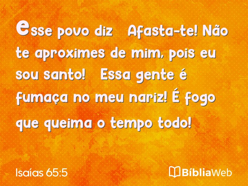 Isaías 65:5 em imagem para compartilhar