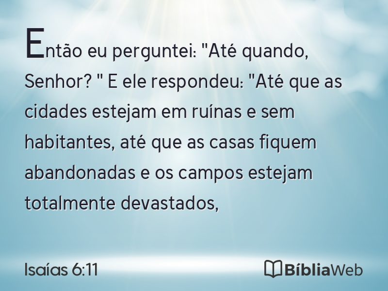 Isaías 6:11 em imagem para compartilhar