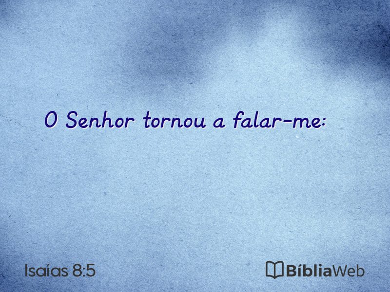 Isaías 8:5 em imagem para compartilhar