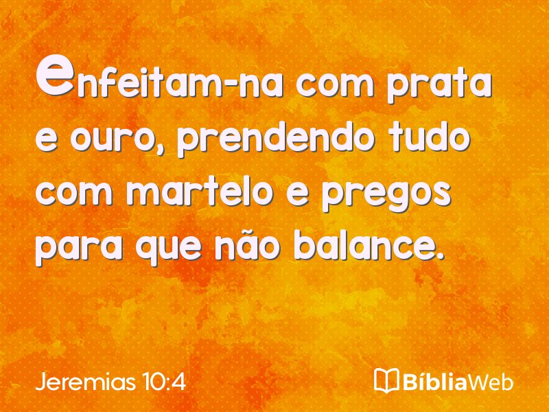 Jeremias 10:4 em imagem para compartilhar