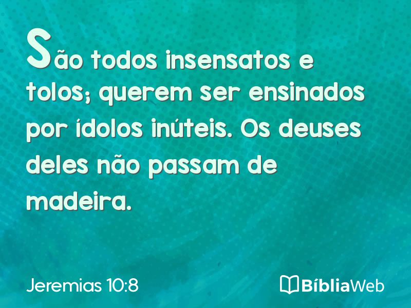 Jeremias 10:8 em imagem para compartilhar