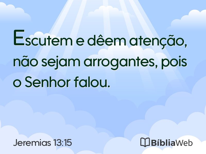 Jeremias 13:15 em imagem para compartilhar