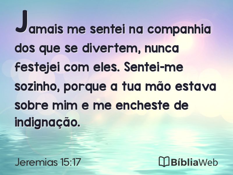 Jeremias 15:17 em imagem para compartilhar