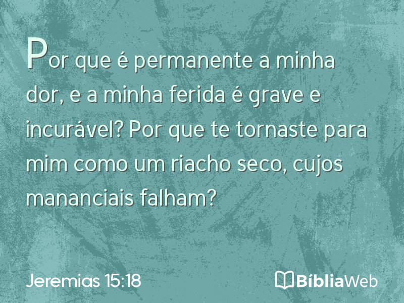 Jeremias 15:18 em imagem para compartilhar