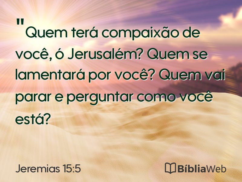 Jeremias 15:5 em imagem para compartilhar