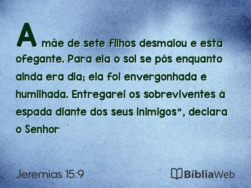 Jeremias 15:9 em imagem para compartilhar