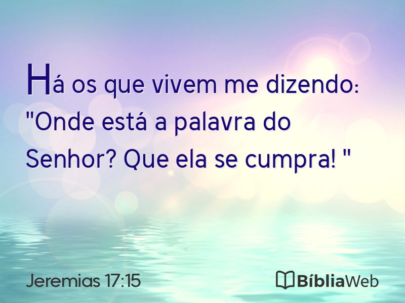 Jeremias 17:15 em imagem para compartilhar