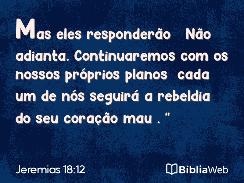Jeremias 18:12 em imagem para compartilhar