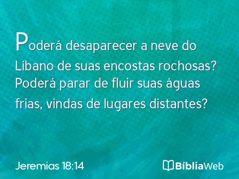 Jeremias 18:14 em imagem para compartilhar