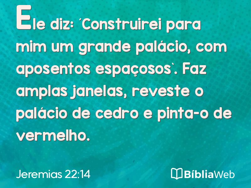 Jeremias 22:14 em imagem para compartilhar