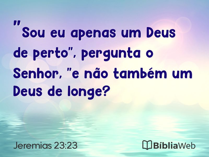 Jeremias 23:23 em imagem para compartilhar