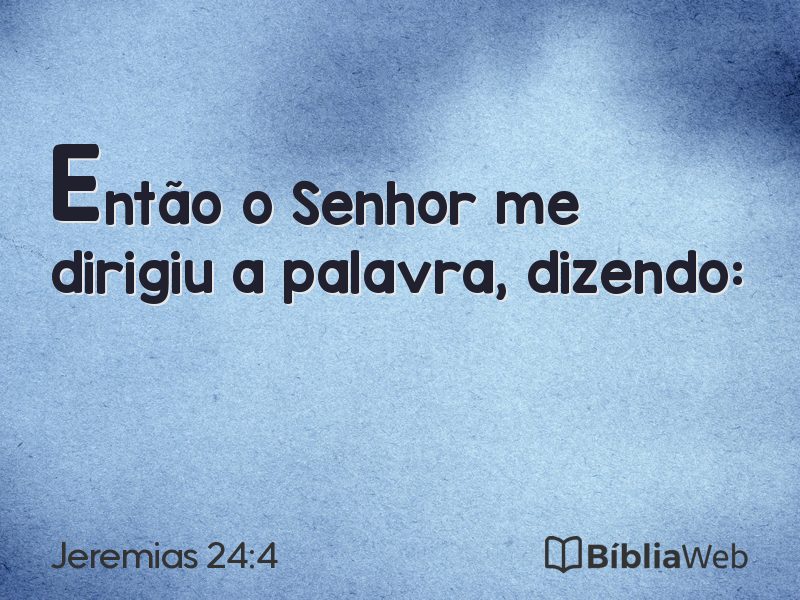 Jeremias 24:4 em imagem para compartilhar