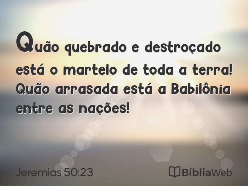 Jeremias 50:23 em imagem para compartilhar