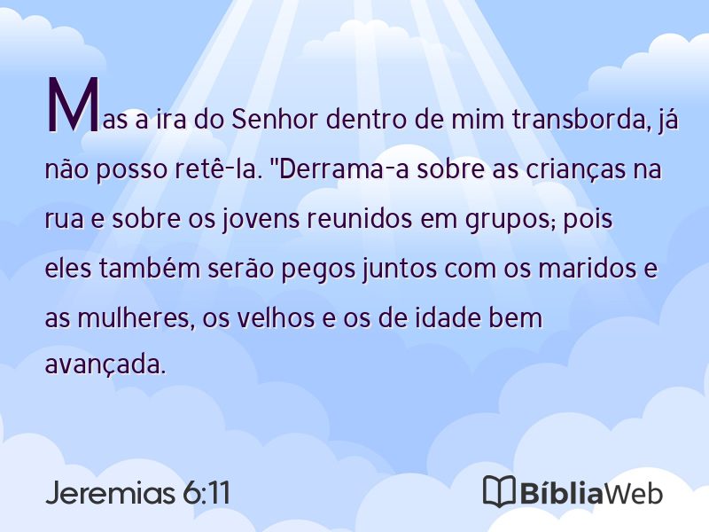 Jeremias 6:11 em imagem para compartilhar
