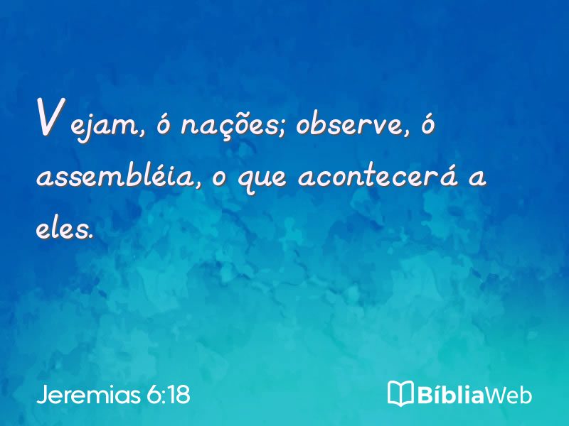 Jeremias 6:18 em imagem para compartilhar