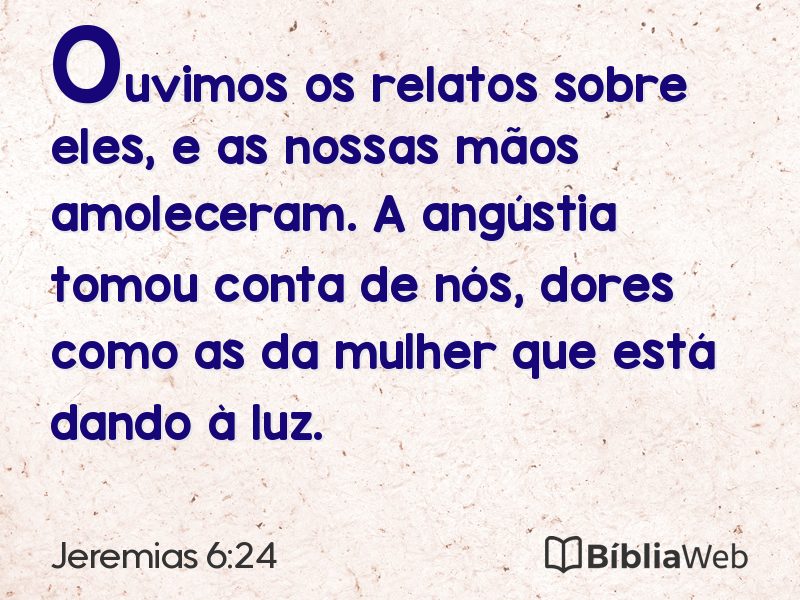 Jeremias 6:24 em imagem para compartilhar