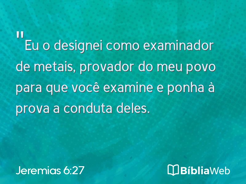 Jeremias 6:27 em imagem para compartilhar