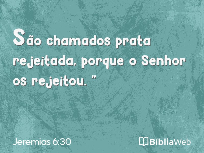 Jeremias 6:30 em imagem para compartilhar
