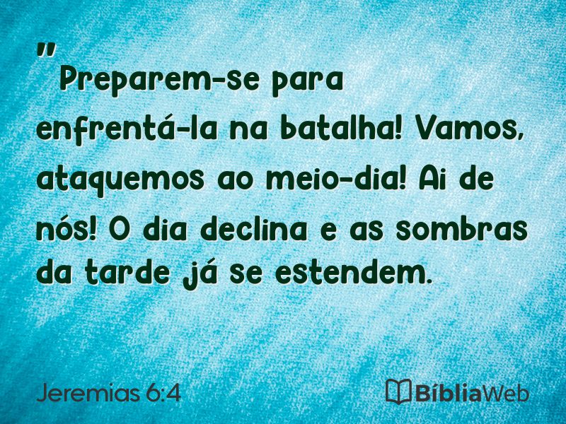 Jeremias 6:4 em imagem para compartilhar