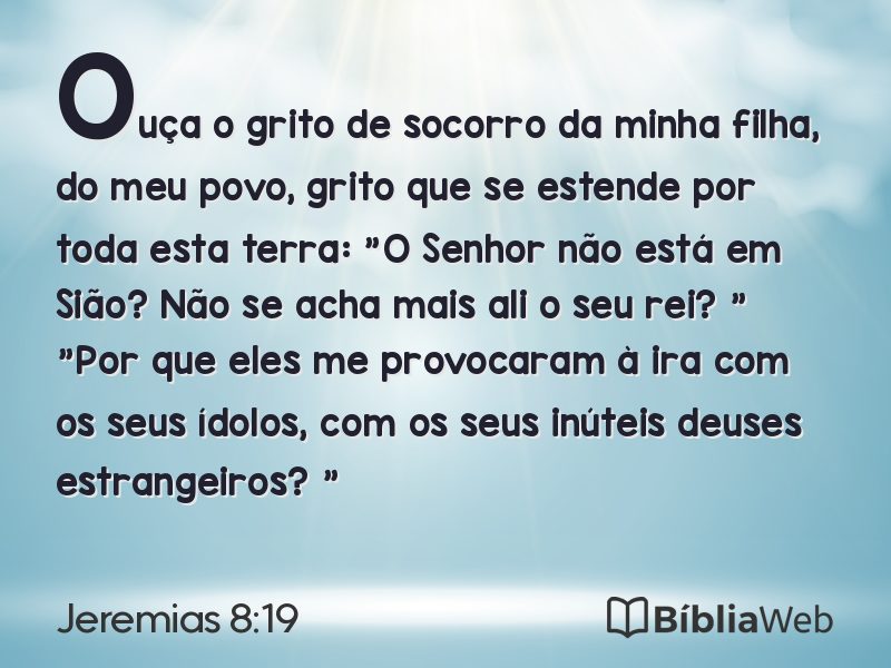 Jeremias 8:19 em imagem para compartilhar