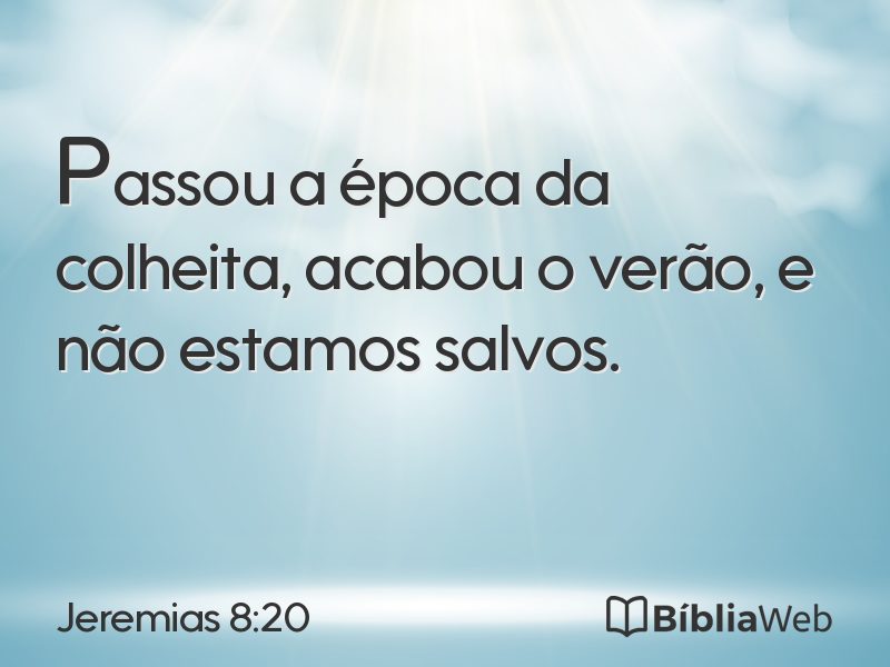 Jeremias 8:20 em imagem para compartilhar