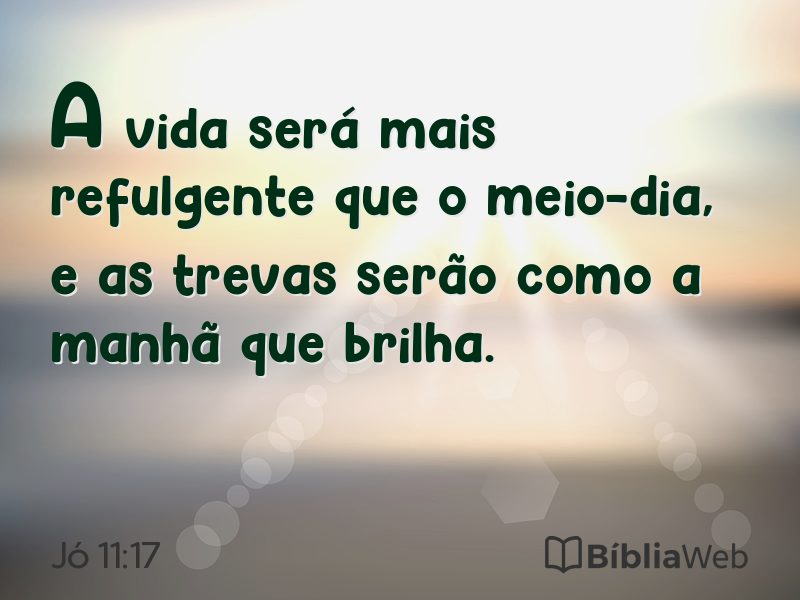 Jó 11:17 em imagem para compartilhar